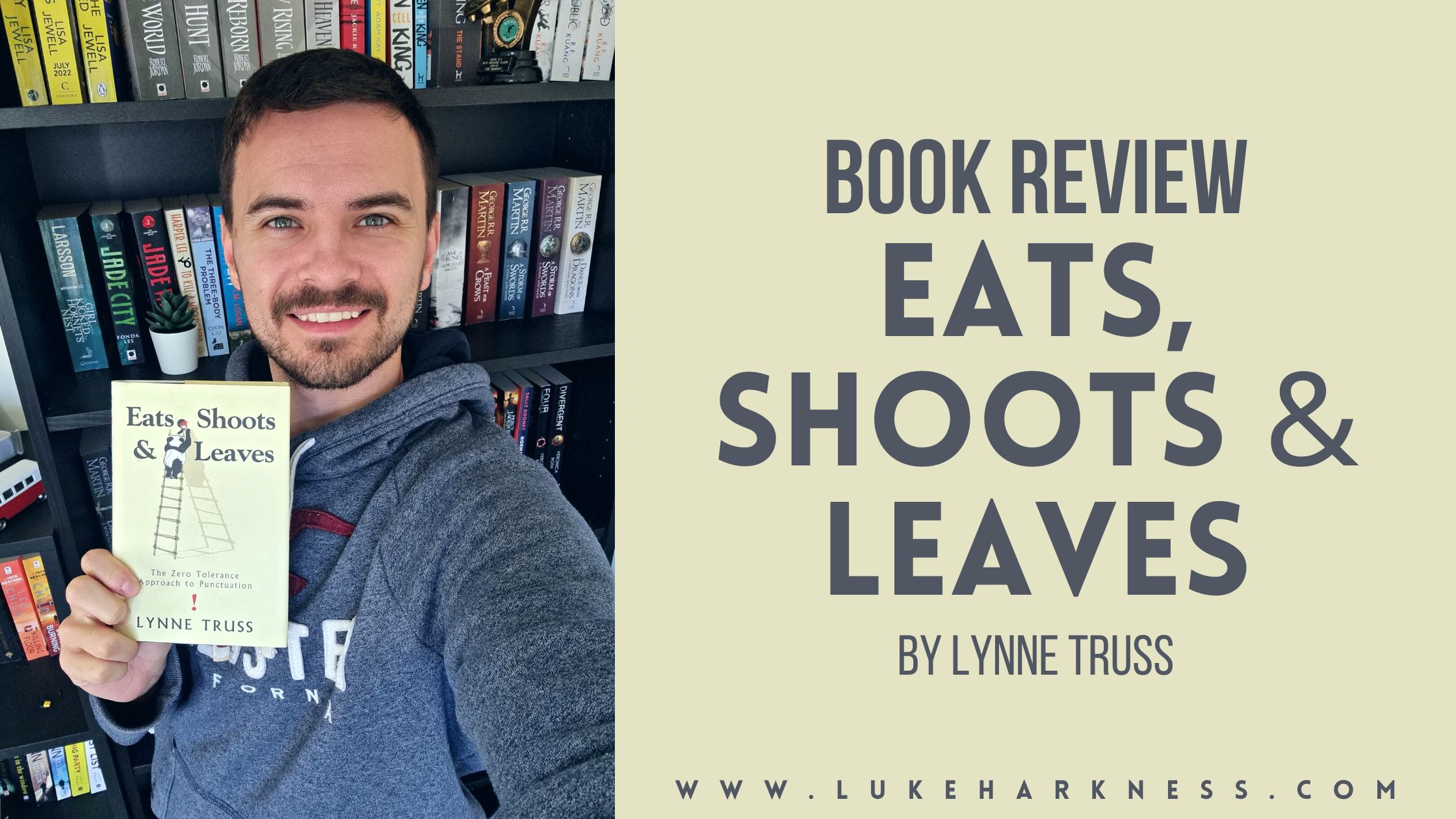 Eats, Shoots & Leaves by Lynne Truss book review Luke's Blog